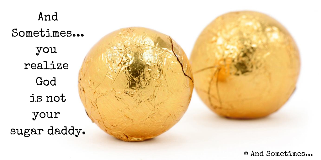 AndSometimes__'s tweet photo. And Sometimes...you realize God is not your sugar daddy.

#andsometimes #lifehappens #God #sugardaddy #work #builttowork #struggle #learn #lessons #gold #money #rich #blessed #balls #confidence #brave #candy #sweet #success

💻📮 Tools: #canva #hootsuite https://t.co/mxooBZILLc