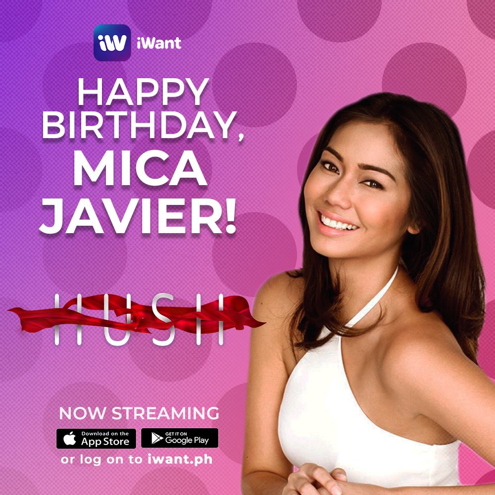 ofc_iwant's tweet photo. Happy Birthday, Mica Javier! ❤️

Maki-celebrate na by streaming #HUSH on iWant! 📲💻 https://t.co/A36rK5spDj

#NASAiWantYAN  
@DaRealMICA https://t.co/FuQKy5D9F2