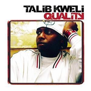 Quality by Talib Kweli (2002)Kanye West is credited as a producer on 4 tracks off of Quality. Talib Kweli delivers lyrically across this record, flowing well over the bouncy, soulful production. Quality is easily a top 3 record in Talib Kweli’s very strong discography.10/10