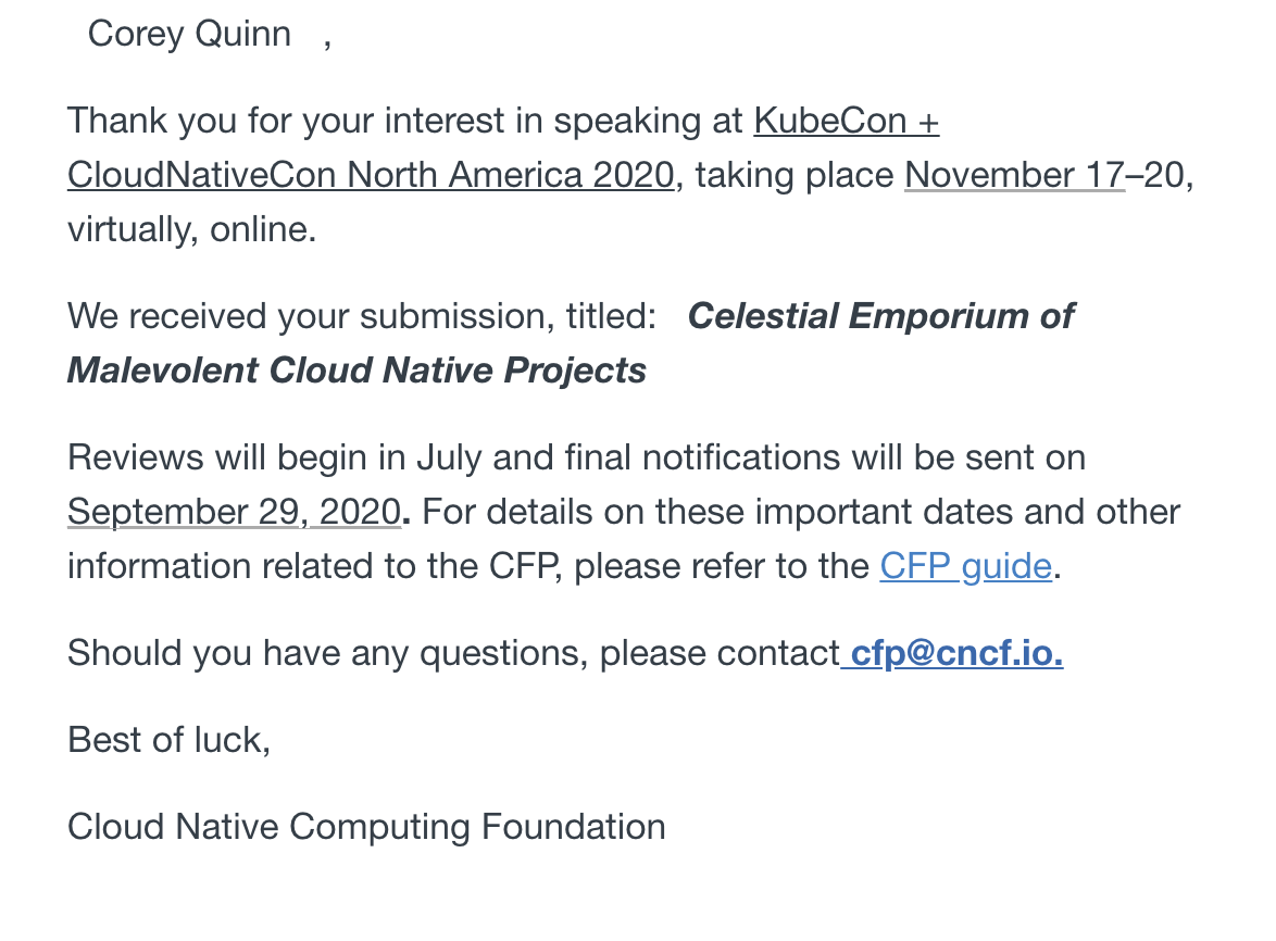 Speaking of, the  @CloudNativeFdn is really, really, really, really hoping I forgot about my livestreamed CFP submission for Kubecon.I didn't.