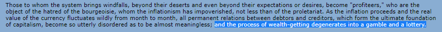 Keynes, from beyond the grave, issues a stunning condemnation of AoC and Sanders. Hot *dang* this is brutal.Inflation is not only destructive; it is an active bourgeoisie plot to rob wealth from the proletariat!Take extreme note of the 4th screenshot http://www.pbs.org/wgbh/commandingheights/shared/minitext/ess_inflation.html