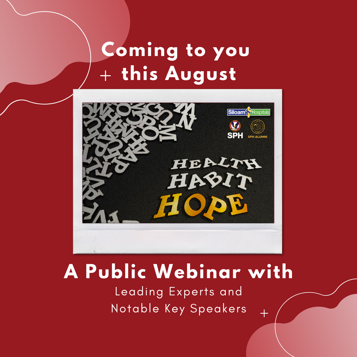 HEALTH, HABIT AND HOPE
Saturday, August 1
10 - 11.30 am (GMT+7)

📱Register now at
bit.ly/sphsiloamwebin…

SPEAKERS :
👩 DR. Dr. Allen Widysanto
👦🏻 Dr. Yogi Prawira, Sp. A (K)
👱🏻‍♀️ Caroline Riady
👩‍🦱 Julie McCaughan
🧑🏻 Aileen Hambali
👱‍♂️ Alex Tho

👥 Open for Public