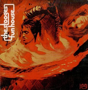 74. The Stooges - Fun House (★★★½)RYM: #100Swing: +26