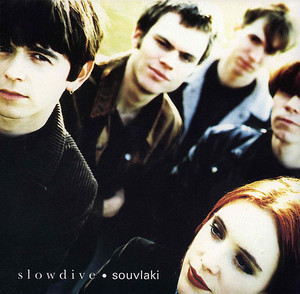 13. Slowdive - Souvlaki (★★★★½)RYM: #52Swing: +39