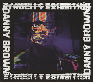 26. Danny Brown - Atrocity Exhibition (★★★★½)RYM: #65Swing: +39