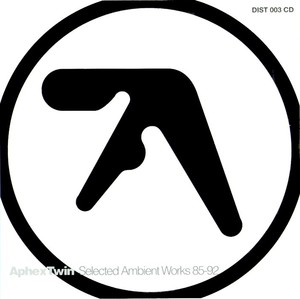 23. Aphex Twin - Selected Ambient Works 85-92 (★★★★½)RYM: #58Swing: +35