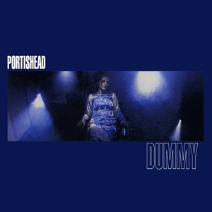 5. Portishead - Dummy (★★★★★)RYM: #64Swing: +59