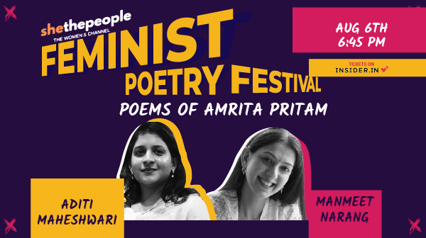 SheThePeople's tweet photo. Join us for our Feminist Poetry Festival on 6th August at 6:45 pm where Manmeet Narang and @kitabwali will be discussing poems of Amrita Pritam. Register here - https://t.co/SnMsvbrfvv https://t.co/Cg1fEZ0zV3
