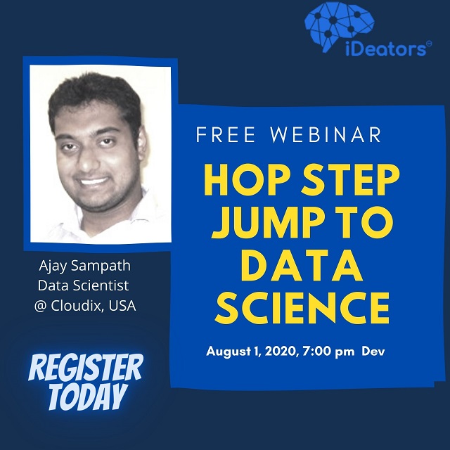 iDeators_Tech's tweet image. Are you looking to transition your career to Data Science? Hop Step Jump to Data Science 

#OnlineDataScienceWebinar  #DataScience  #Career  #iDeators