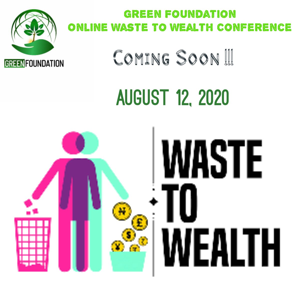 Watch out for the Green Foundation Waste To Wealth Online Conference
♻️♻️♻️
🗑️ ➡️ 💵
#waste2wealth
<a href="/WastemastersA/">wastemasters_africa</a> <a href="/ArewaRecyclers/">ArewaRecyclers (Creating value from waste)</a> <a href="/SuaversLead/">Suavers Lead Initiative</a> <a href="/bfpinitiative/">Break-Free From Plastic Awareness Initiative</a> <a href="/ploggingnigeria/">Plogging Nigeria</a> <a href="/EvolveProjects/">The Evolve Project</a> <a href="/KMarazaini/">Umma kulsum Ahmad</a> <a href="/sharon_ikeazor/">Sharon Ikeazor</a> <a href="/adesuwagreen/">Adesuwa Obasuyi</a> <a href="/Stop_Dont_Drop/">Stop Don't Drop</a> <a href="/EcoBarter/">Ecobarter</a> @advocates4green