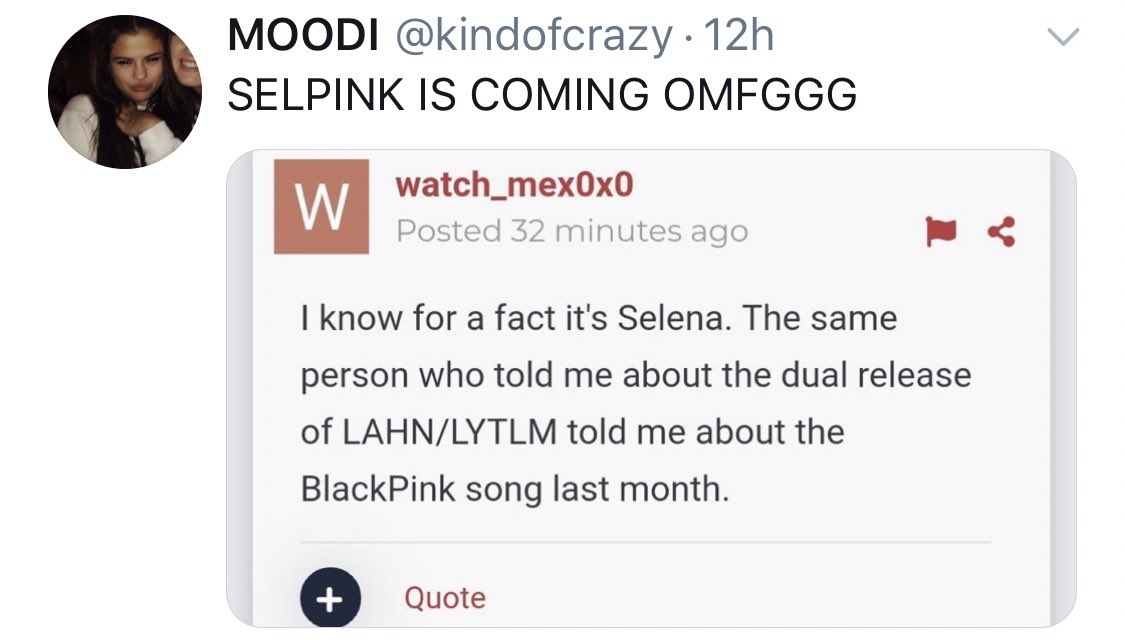 It has also been reported by Selena fans that an inside Selena source has confirmed that the BLACKPINK collab will be for sure with Selena. This same source knew about Selena’s LAHN/LYTLM before its official public release.