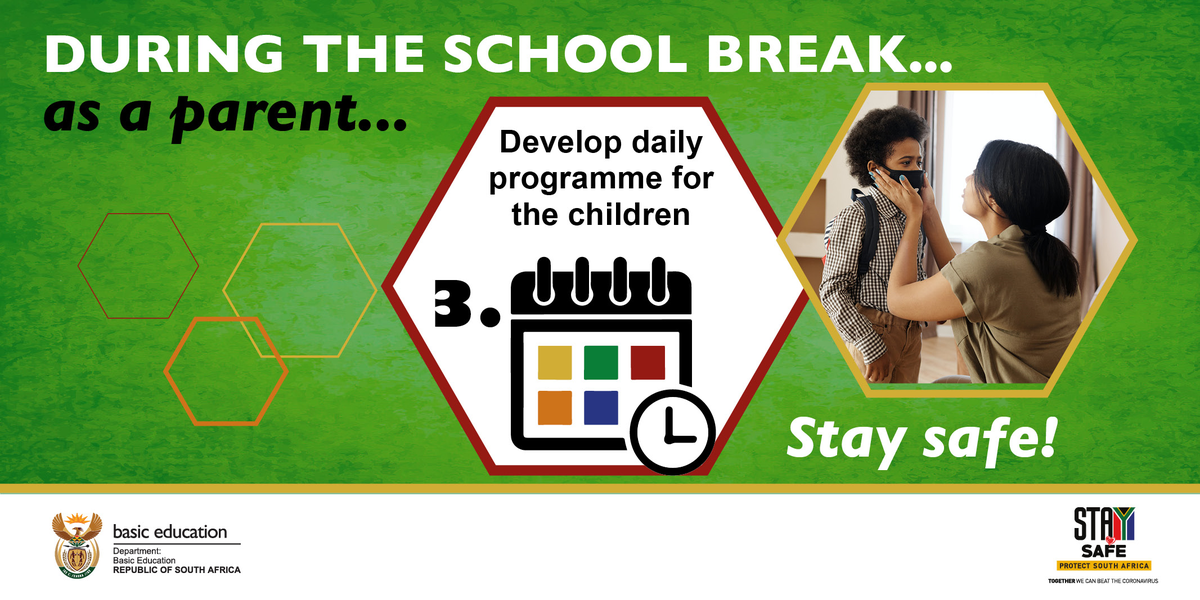 DBE_SA's tweet photo. During the school break its important for parents and caregivers to develop a daily programme or schedule for children. This will help them to develop healthy routines
#SchoolBreakSA #StaySafe https://t.co/E0Sx0TAJnP