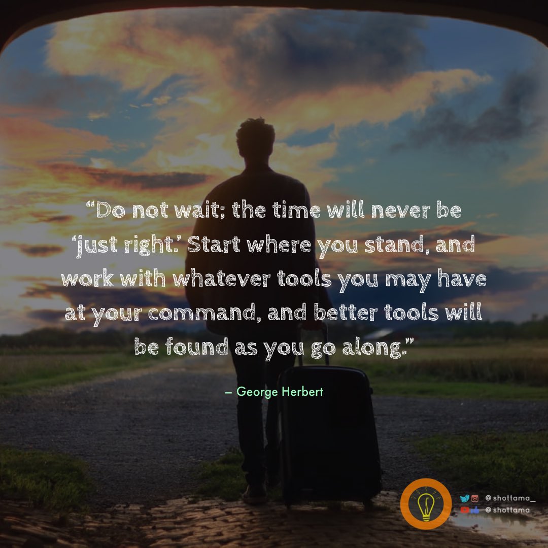 Shottama_'s tweet photo. “Do not wait; the time will never be ‘just right.’ Start where you stand, and work with whatever tools you may have at your command, and better tools will be found as you go along.”
#shottama #TREASURE #BigBrotherNaijaLockdown2020 #BrightInspiresUs https://t.co/XI2ZKExWp9