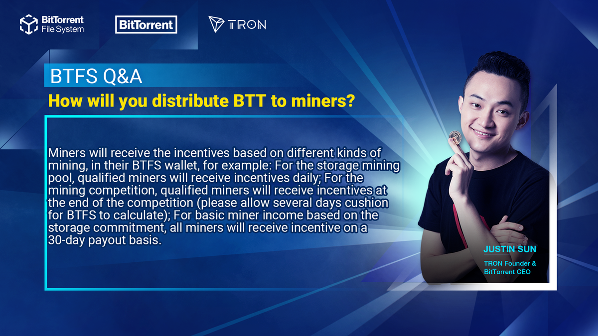 justinsuntron's tweet photo. #BTFSClass Q&A
How will you distribute #BTT to miners?
✅Miners will receive incentives based on different kinds of mining, in their #BTFS wallet
✅Storage mining pool, daily mining competition, at the end of competition
✅Basic miner, on a 30-day payout basis
#btfsfaq $BTT https://t.co/WFolwxXbE9