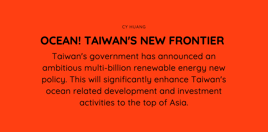 CYHuang12's tweet photo. Taiwan's government has announced an ambitious multi-billion #renewableenergy new policy. This will significantly enhance Taiwan's ocean related development and #investmentactivities to the top of Asia.
CY Hunag
Partner at #FCCPartnersAsia
CEO at #TISC https://t.co/sbgZMCFtvR