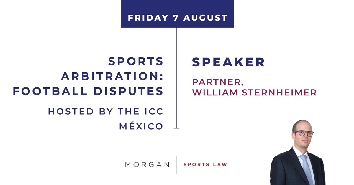 On Friday 7 August, Partner @William_MSL will be speaking at the <a href="/ICCMEXICO/">International Chamber of Commerce México</a> event ‘Dispute Resolution in Sports Arbitration: Disputes in Football’.

Find out more here: bit.ly/335Fhms