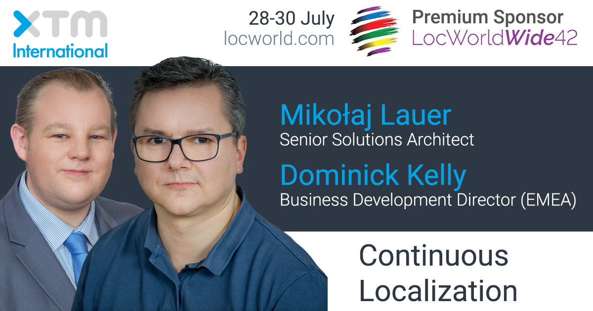 xtmintl's tweet photo. Join our live presentation on Continuous Localization with Dominick Kelly and Mikolaj Lauer at our booth this morning at 11:30am CEST. https://t.co/hP4HG8cB5y
#locworldwide42 #locworldwide #l10n #meetxtm https://t.co/mRyg83DhpK