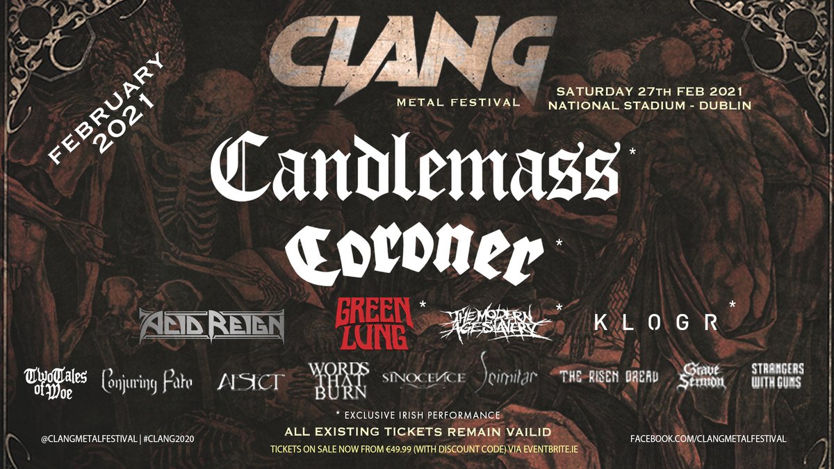 In cased you missed yesterday's news, <a href="/greenlungband/">GREEN LUNG</a> have been added to <a href="/ClangMetal/">Clang Metal Festival Ireland</a> bill which is now taking place on Saturday 27th FEBRUARY 2021. Headliners <a href="/candlemass/">Candlemass</a> with <a href="/coronerband/">Coroner</a> <a href="/AcidReignUK/">ACID REIGN</a> and many more...
eventbrite.ie/e/clang-irish-…