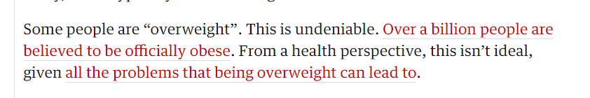 For instance, there's this, early onReads like a reasonable statement on the surface, but completely ignores the incredibly complex relationship between weight and health, and the murky (and sometimes unscientific) way in which *over* weight is often defined/2