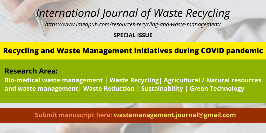 imedpubjournal's tweet photo. Submit manuscript for this Special 2020 issue. You are being requested to submit it directly at wastemangement.journal@gmail.com or at sanchita.assistanteditor@gmail.com  
#recycling #agriculture #resources #sustainabledevelopment #wastemanagement #journal #publication #COVID19 https://t.co/u4M0gvVKmU