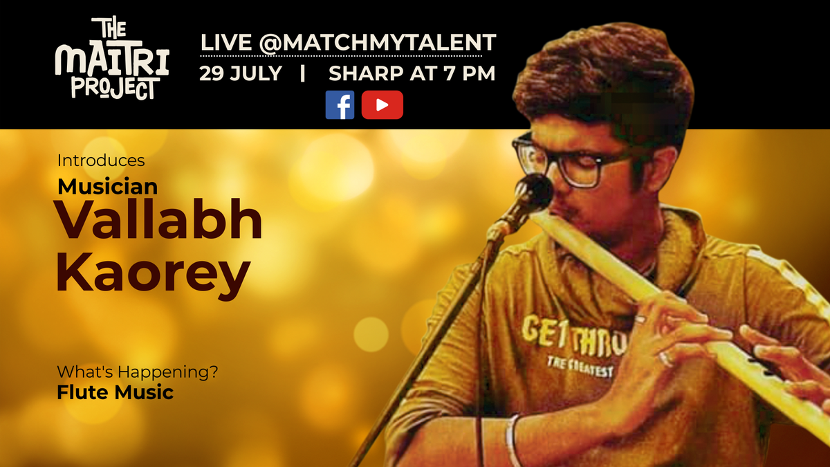 MatchMyTalent's tweet photo. Experience the magical charm of his skills on the #flute as we catch Vallabh Kaorey, a young and aspiring #musician, today on Facebook & YouTube at 7 PM.
#MatchMyTalent #TheMaitriProject #flautist #IndianClassicalMusic #indianclassicalmusicians #indianclassical #facebooklive https://t.co/ZmnwaZK1xj