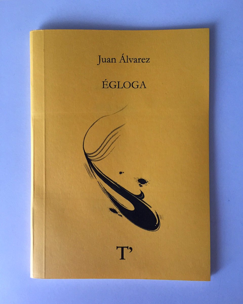 Égloga. Juan Álvarez <a href="/juan_panaero/">Juan Álvarez</a> . n 6 Colección Término. Presentación jueves 30 de julio a las 21:30 en el Patio del Colegio Salesiano (entrada Callejuela del Carmen) #alcaládeguadaíra