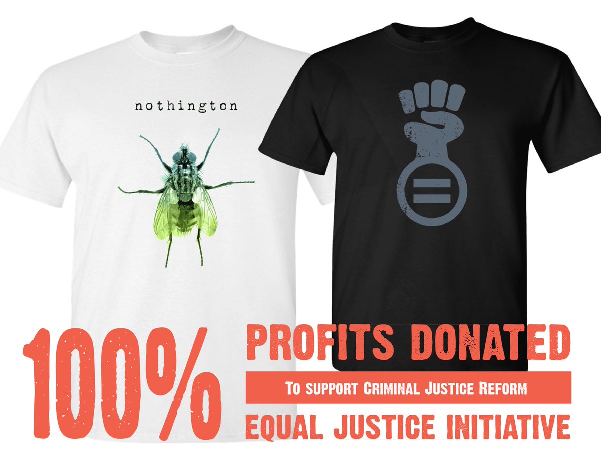 nothington's tweet image. New shirts up.  For all of August we’ll be donating all profits from web store to support Equal Justice Initiative, an organization dedicated to challenging racial and economic injustice. (*shirt on the right is not a band shirt, show of support) nothington.merch.link
