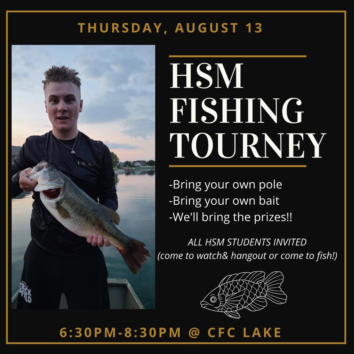 hsmcfc's tweet photo. HSM STUDENTS! Mark your calendar. Bring a pole (or any other method you have to catch fish) &amp; come to CFC Lake on Aug. 13! 

Most weight in fish caught will win the grand prize! 

Even if you don’t want to fish- Come enjoy time with friends! https://t.co/Batyvrt8KF