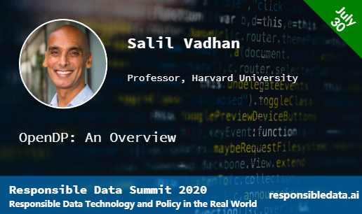 Looking forward to #ResponsibleData.  Salil Vadhan will be introducing, OpenDP a new community effort to build a trustworthy, open-source suite of tools for deploying differential privacy.  Questions?  Ask him here. #AskResponsible_Vadhan