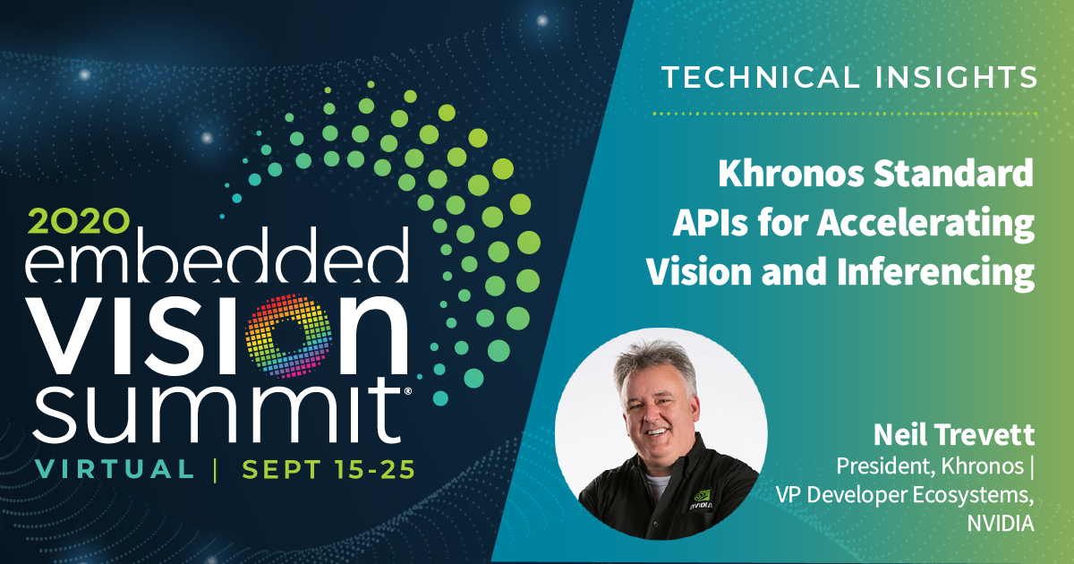 EmbVisionSummit's tweet photo. Join @NeilTrevett to get the latest updates on @thekhronosgroup's standards relevant for #MachineLearning and #ComputerVision and find out how they’re likely to evolve in the future. Abstract: https://t.co/JOSovBa816 Summit info: https://t.co/ChkJoLjjSP #OpenCL #OpenVX https://t.co/UjHY3eEe1q