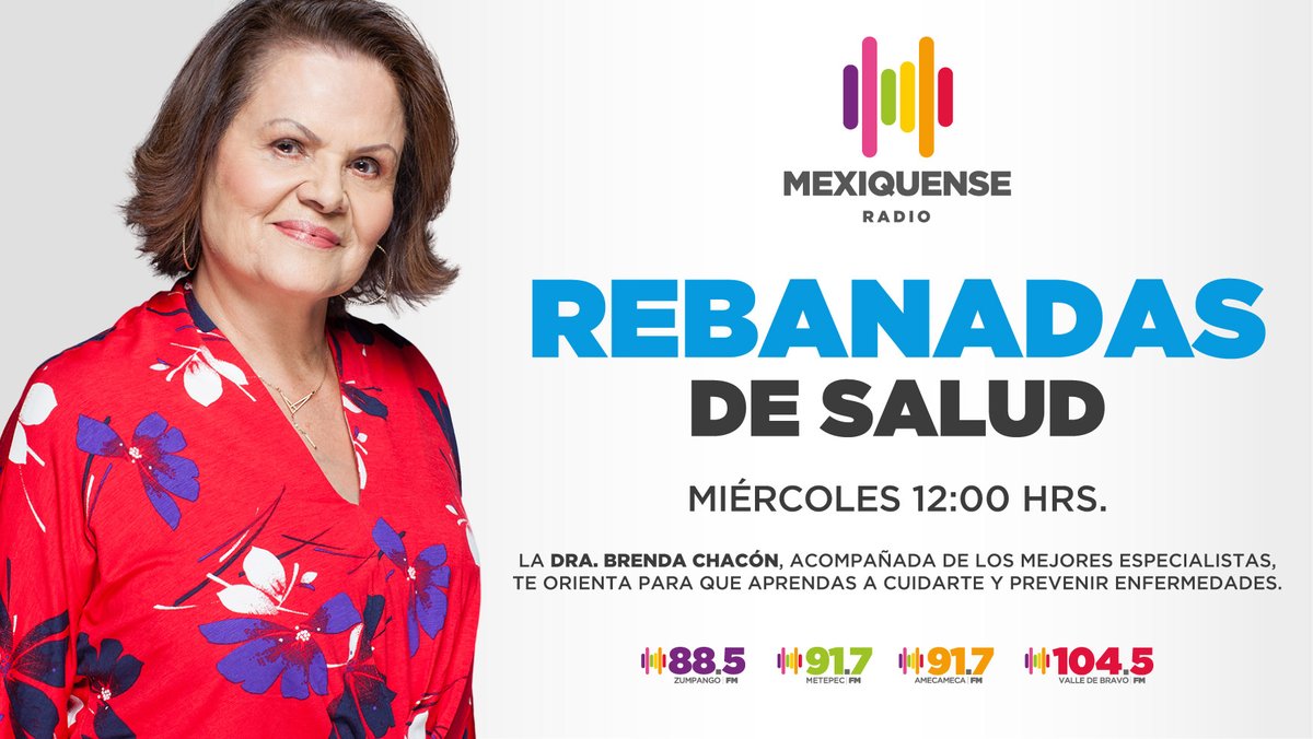 MexiquenseR's tweet photo. En unos minutos llega la Dra. @BrendaChaconLop con tips para tener una vida saludable, con #Rebanadas de Salud.
#ConéctateConLaRadio 
@MexiquenseRZum
@MexiquenseRAme
@MexiquenseR917
@MexiquenseR1045 https://t.co/HbjS6QIqao