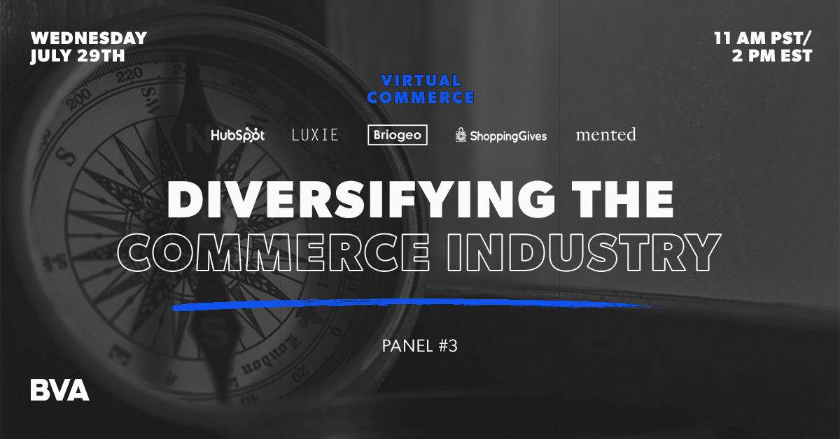 bva_commerce's tweet photo. Our third #VirtualCommerce 3.0 panel session starts at 11:00 AM PST/ 2:00 PM EST: "Diversifying the Commerce Industry." RSVP here to get the Zoom meeting link: https://t.co/uegZPC5lvr https://t.co/CNKpU3NIik