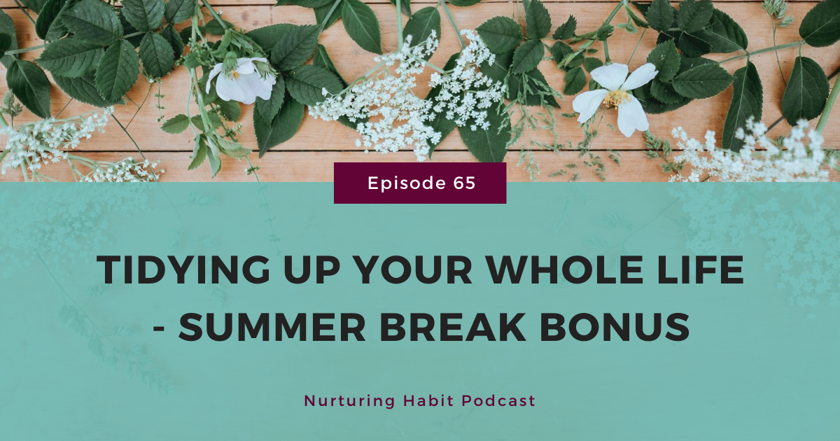 This summer break-re-release is an episode where I break down the philosophy behind the KonMari method, and how to apply it to more than just your house. After you listen, I want you to review what is - or was - in your life pre-Covid, and what you WANT in your life now.