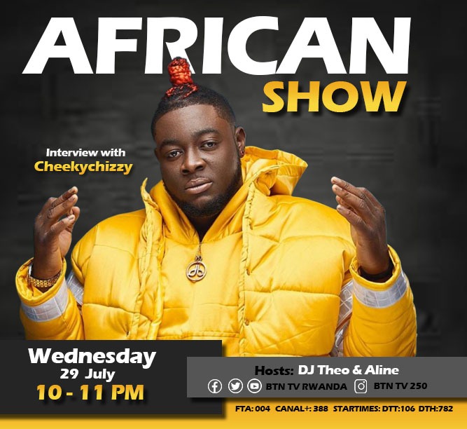 BTN_Rwanda's tweet photo. Don't miss tonight African Show with @CheekyChizzy_  ! 
Host: @theo_yagaa and @aline_segio 🔥🔥 #Rwot https://t.co/925AqrJxhY