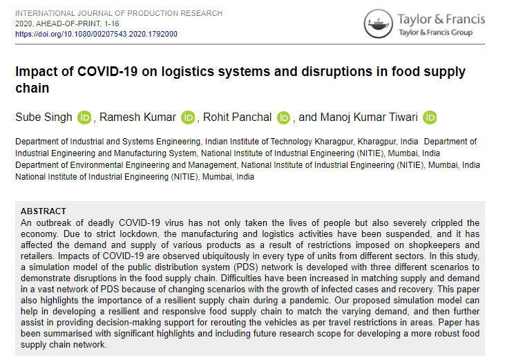 DeptISEIITKGP's tweet image. Congratulation to Mr. @SubeSingh09 &amp;amp; Prof @mktiem for their recently published article title &quot;#Impact of #COVID_19 on #LogisticsSystems and disruptions in food #SupplyChain&quot; in International Journal of Production Research
doi.org/10.1080/002075…
#supplychainresilience #Simulation