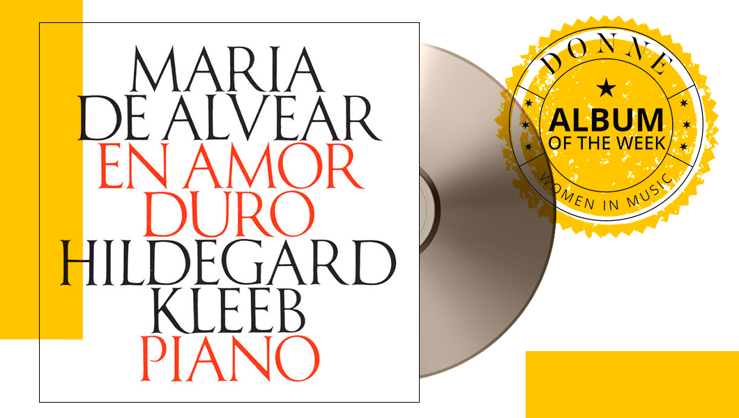 Donne_UK's tweet photo. Another Wednesday, another #AlbumOfTheWeek! Check out this special work we selected for today: En Amor Duro, by Maria de Alvear & Hildegard Kleeb! β¨
.
β‘ https://t.co/hHn1I99e8a
.
π£ Share this amazing work to support more #WomeninMusic!
.
#Donne365 #DonneBlog #DonneWomenInMusic https://t.co/Mm5HarL0mx