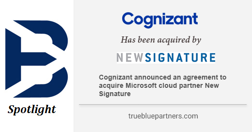 TrueBluePartner's tweet photo. Spotlight: Cognizant Acquires New Signature

Transaction Overview and Rationale:

On July 28, 2020, Cognizant announced an agreement to acquire Microsoft cloud partner New Signature.

Learn More: https://t.co/8O5bs6h37K

#Cognizant #NewSignature #Microsoftcloudpartner #TBP https://t.co/hbKfaRsbbb
