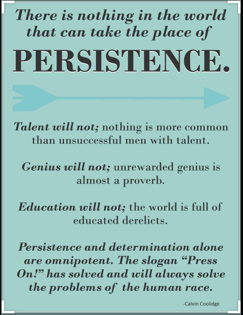 My favorite quote about Persistence. I think about this a lot these days.