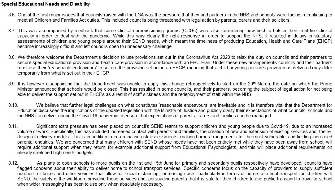 CIE0104 - the Local Government Association, who welcome the SEND easements (with disappointment that they weren't retrospectively applied) - they're concerned that needs will grow as pupils return to school in September, & they're worried about SEND transport too