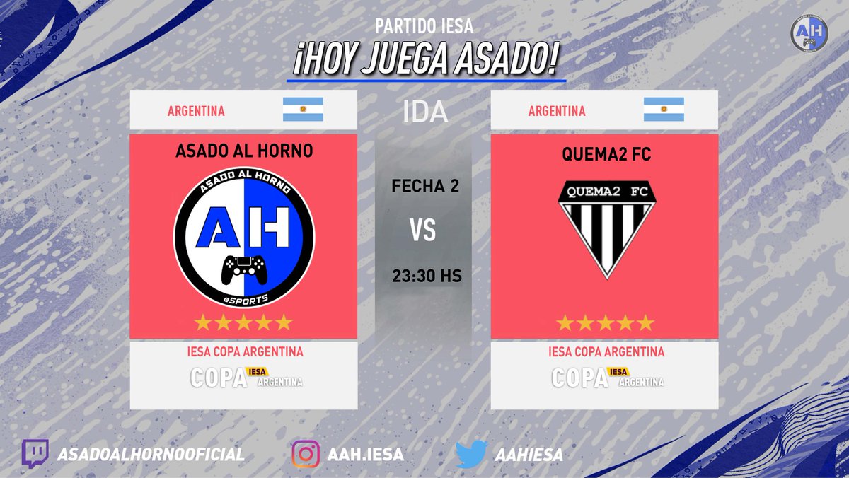 ⚽️🎮 ¡Hoy juega Asado!

Arrancamos la Copa Argentina 🇦🇷🏆

Fecha 1 🗓️
Vs Ferroviarios FC 🎮
Estadio: visitante
23:00 hs ⌚

Fecha 2 🗓️
Vs Quema2 FC 🎮
Estadio: El Horno
23:30 hs ⌚

A partir de las 23:00hs, alenta al equipo por nuestro canal de Twitch.

#VamosAAH