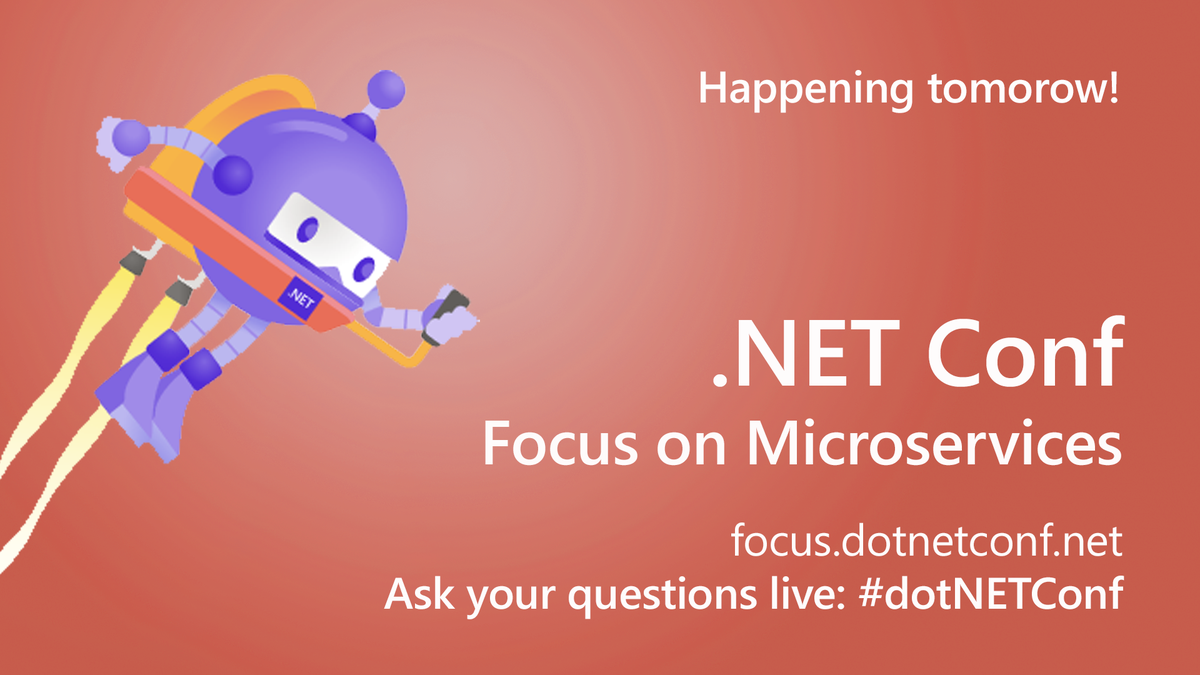 dotnet's tweet photo. It's almost here... #dotNETConf - Focus on Microservices streams live tomorrow.

Make sure you check out the agenda 🗓️ ✔️ because there are tons of sessions you won't want to miss it: https://t.co/N2PcMbOk7L https://t.co/QyWHfodR0X