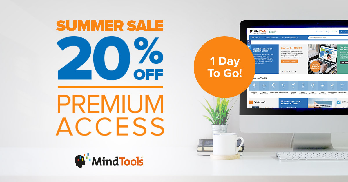 Just 1 left of our summer sale! Join the Mind Tools Club and save 20% on premium memberships! bit.ly/3eL0XGY