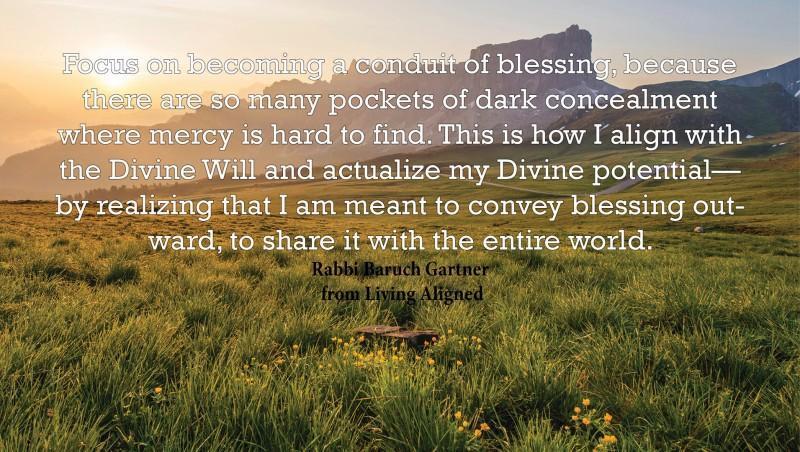 rabbigartner's tweet photo. #LivingAligned A Conduit--Of Blessing #selfhelp #motivationalquotes: "Focus on becoming a conduit of blessing, because there are so many pockets of dark concealment where mercy is hard to find. This is how I align with the Divine Will and actualize my... https://t.co/5xBVmc61HM https://t.co/SST2vuLPEn
