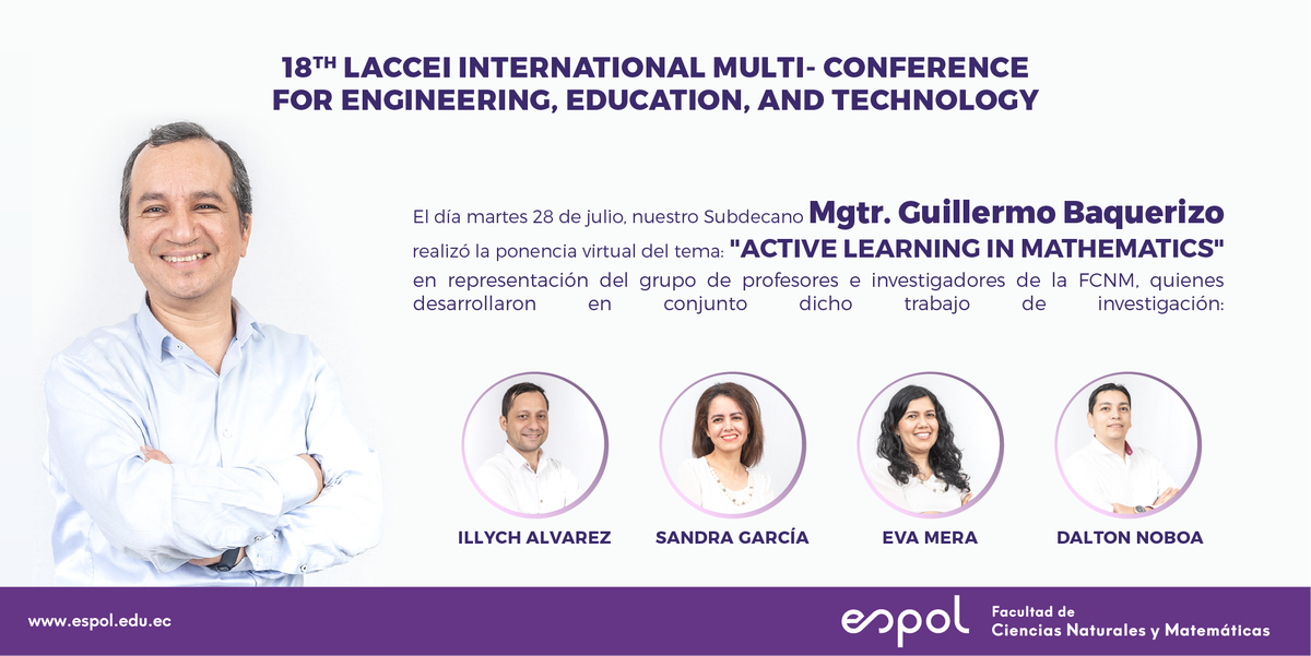 FCNM_Espol's tweet photo. En el marco de la 18º #LACCEI 2020, nuestro Subdecano Guillermo Baquerizo, realizó la presentación virtual del trabajo de investigación: "Active Learning in Mathematics", desarrollado en conjunto con profesores e investigadores de la FCNM. @ESPOL https://t.co/aow1ayWtGj