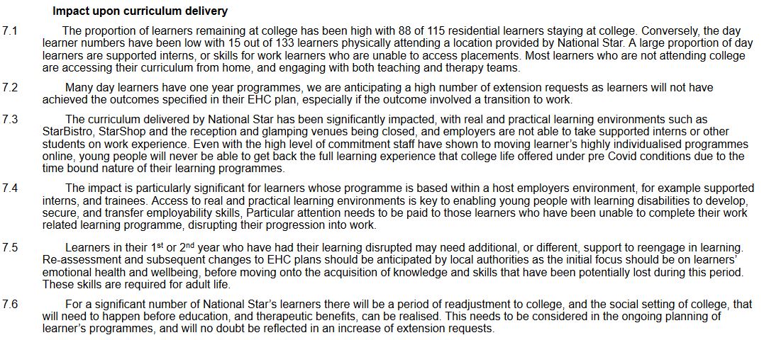 CIE0134 - National Star specialist residential college, who work with 50 LAs, each interpreting central govt guidance differently. Real challenges both now and to come with student transitions, they're expecting lots of extension requests  https://committees.parliament.uk/writtenevidence/5823/html/