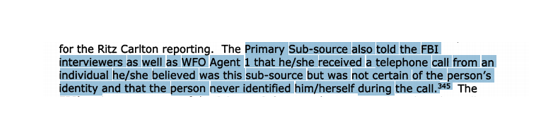 ACCUSATION 4: In Mar 2017 the Primary Sub-Source alleged to the FBI that they received a telephone call from a person they believed was Sergei Millian. Horowitz fn345