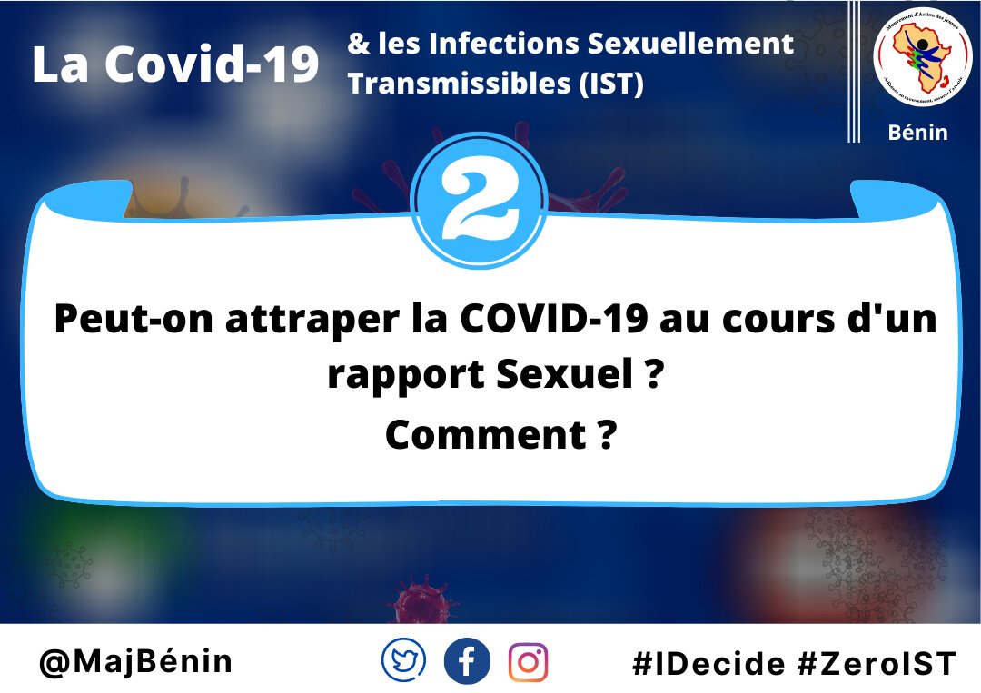 Q2- Peut-on attraper la #COVID19 au cours d'un rapport sexuel ? Comment ? 

#IDecide #ZeroIST