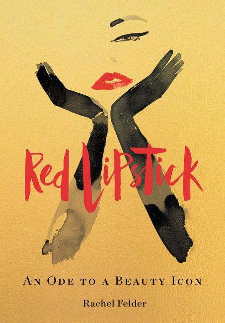It's #NationalLipstickDay! Treat yourself to Red Lipstick, <a href="/rachelfelder/">rachel felder</a>'s gorgeous ode to a beauty icon—now 25% off + free shipping, today only! 💄💄💄Use promo code REDLIPSTICK. harpercollins.com/products/red-l…