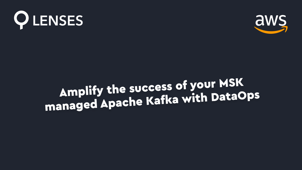 lensesio's tweet photo. Learn how to add #DataOps to your @awscloud #MSK in our latest webinar, courtesy of @StevensonA_D and Ashley Mitchell: https://t.co/LMhx10XIkT https://t.co/X1tvCkF6yK