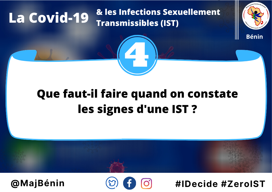 Q4- Que faut-il faire si on constate les signes d'une Infection Sexuellement Transmissible (IST) ?

#IDecide #ZeroIST